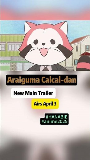 Araiguma Calcal-dan Highlights Main Characters & Theme Songs in New Trailer, Airs April 3