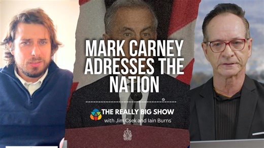 The Really Big Show: Mark Carney addresses the nation