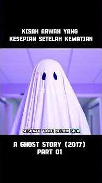 A Ghost Story 2017 Part 01 #shorts