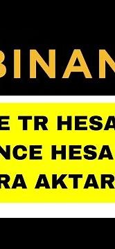 Binance TR'den Binance Para Aktarma - Binance TR'den Binance Transfer