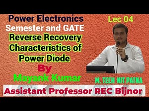 Lecture 4 || Reverse Recovery Characteristics of Power Diode || Mayank Kumar
