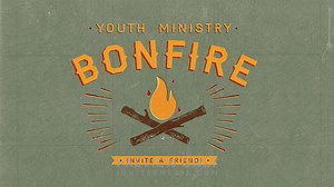 Youth Ministry Bonfire - Title Graphics