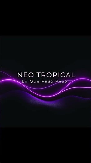 Lo que pasó… pasó 😏🔥Nuevo tema de Neo Tropical en camino 👀¿te gusta este estilo?#NeoTropical