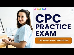 CPC Mock Questions - Medical Coding Practice Exam & Study Guide (35 Confusing Questions)
