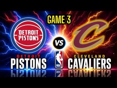 Detroit Pistons vs Cleveland Cavaliers - Game 3 NBA Playoffs - Eastern Conference Semi Finals