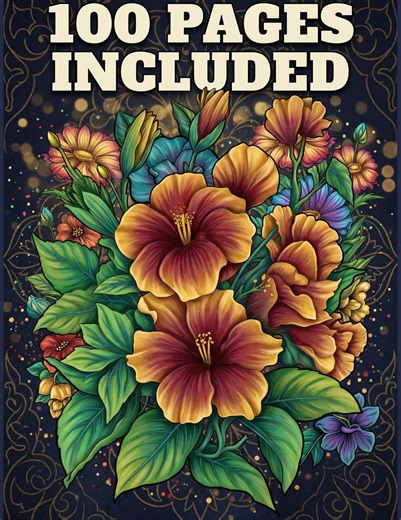 Relaxing Flower Coloring Book 100 Pages, Botanical Art, Adult Coloring PDF (digital Download) - Etsy