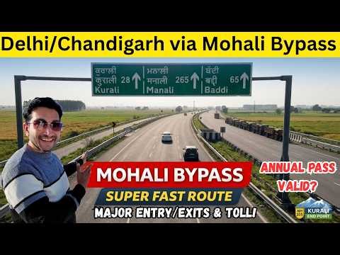 Mohali Bypass- Fastest Route To Manali | Toll Charges & Annual Pass | Delhi To Manali EP-2