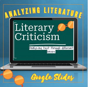 Literary Criticism Made Easy: Analyzing Text Through Different Lenses Slides