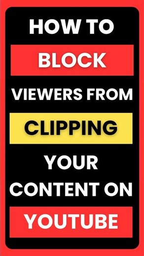 How to Stop Viewers From Clipping Your YouTube Videos