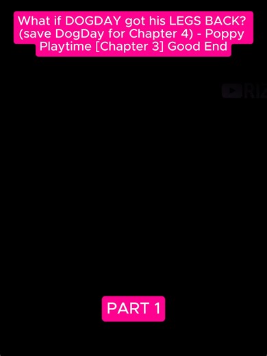 What If DogDay Got His Legs Back? Poppy Playtime Chapter 3