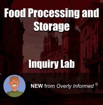 Food Processing and Storage Inquiry-Based Lab