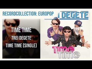 Trei Degete - Time Time (Single) (HQ Audio)