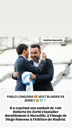 BOUHLEL Nabil on Instagram: "𝗣𝗔𝗕𝗟𝗢 𝗟𝗢𝗡𝗚𝗢𝗥𝗜𝗔 🇪🇸 𝗩𝗘𝗨𝗧 𝗕𝗟𝗜𝗡𝗗𝗘𝗥 𝗗𝗘 𝗭𝗘𝗥𝗕𝗜 ! 🤯🩵🤍 Il a exprimé son souhait de voir Roberto De Zerbi s’installer durablement à Marseille, à l’image de Diego Simeone à l’Atlético de Madrid."