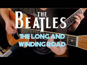The Long and Winding Road (The Beatles) Fingerstyle Guitar