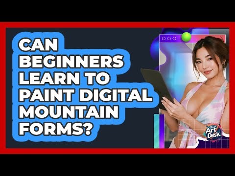 Can Beginners Learn To Paint Digital Mountain Forms?