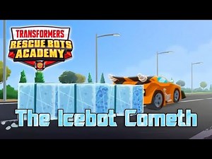 Rescue Bots Academy Review - The Icebot Cometh