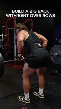 Build a Big Back with Bent Over Rows