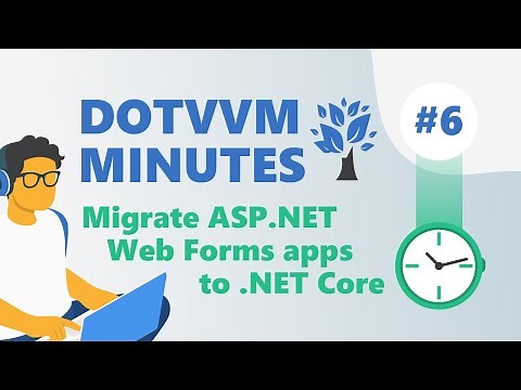 DotVVM Minutes #6: Migrate ASP.NET Web Forms apps to .NET Core