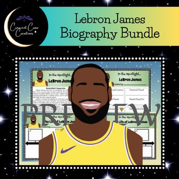 Lebron James Biography: Informational Text, Bio & Timeline Graphic Organizer