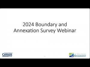 2024 Boundary and Annexation Survey (BAS) Webinar
