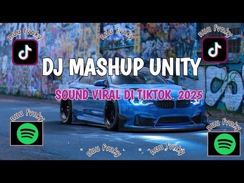 DJ MASHUP UNITY 🎵 SOUND YANG LAGI VIRAL DI TIKTOK 🔥🤯