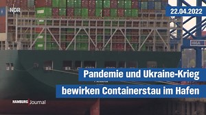 Pandemie und Ukraine-Krieg bewirken Containerstau im Hafen Gestrandete Container versperren den Platz. Deshalb warten viele Schiffe in der Nordsee. Die Situation wird sich noch verschärfen. | NDR Hamburg
