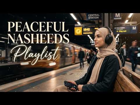 Most Loved Nasheed Ever | Beautiful Islamic Songs Collection