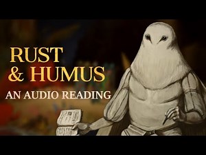 Rust & Humus Audiobook (Full Reading)