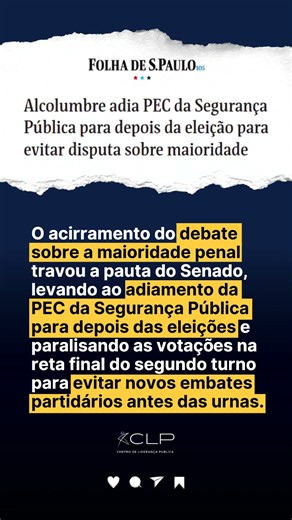 Senado adia PEC da Segurança Pública para evitar debate sobre maioridade penal antes do 2º turno