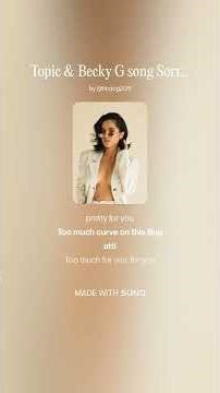 Topic & Becky G song Sorry Papi English translation.