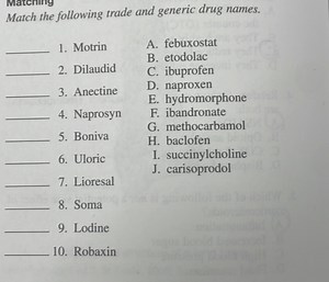 Match the following trade and generic drug names.Trade Names:... | Filo