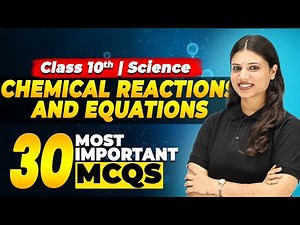 30 Most Important MCQs 🔥 | Chemical Reactions & Equations | Class 10 CBSE 2025
