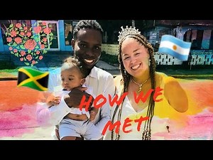 How We Met! (OUR LOVE STORY) Interracial Couple | LDR | Jamaican & Argentinian ❤