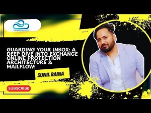 Guarding Your Inbox: A Deep Dive into Exchange Online Protection Architecture & Mail-flow!