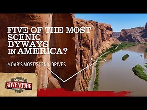 Moab Scenic Drives: The Most Beautiful Drives in America?