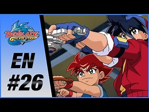 BEYBLADE GREVOLUTION EN Episode 26: FAMILIAR FACES