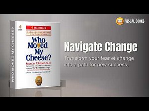 Who Moved My Cheese? Summary | Navigating Change & Finding New Opportunities