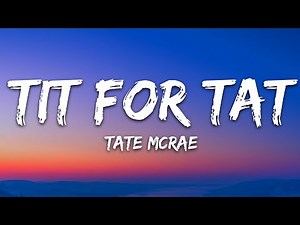 Tate McRae - TIT FOR TAT (Lyrics)