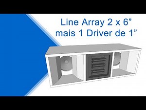 MINI LINE ARRAY COM DOIS FALANTES DE 6 POLEGADAS E UM DRIVER