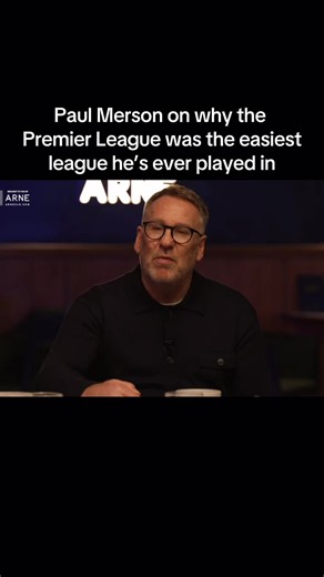 Paul Merson Explains Easiest League to Play In