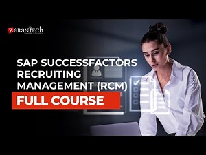 SAP SuccessFactors Recruiting Management (RCM) Full Course | ZaranTech
