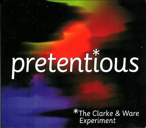 The Clarke & Ware Experiment - Pretentious