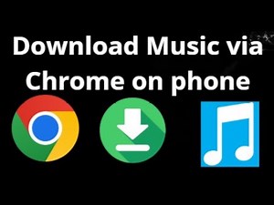 How to Download Music via Chrome on Mobile? Complete Guide