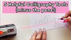 5 Helpful Tools for Calligraphy (minus the pens)