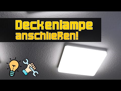 Lampe anschließen! So kannst du eine Deckenlampe montieren! 2 oder 3 Kabel! | Tutorial (Deutsch)