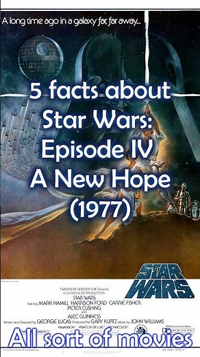 5 Facts about Star Wars: Episode IV: A New Hope (1977)
