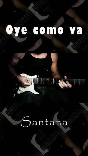 Oye come va - Santana #guitarcover #santana #guitartabs #guitartutorial #oyecomova