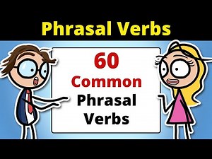 60 English Phrasal Verbs Explained in 60 Minutes