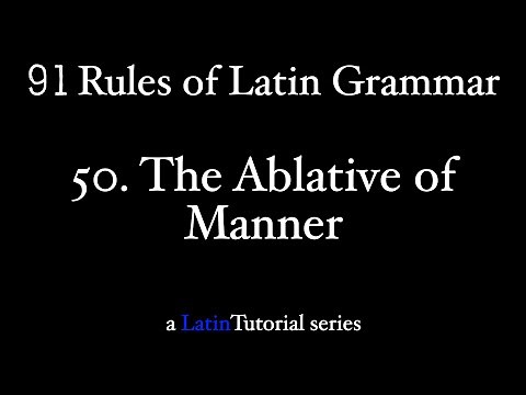 Rule 50: The Ablative of Manner