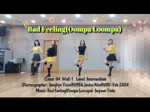 Bad Feeling (Oompa Loompa) Line Dance/Intermediate/Junghye Yoon (KOR) & Janice Kim(KOR)/Jagwar Twin